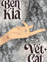 BÊN KIA VẾT CẮT