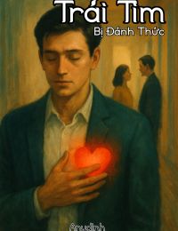 trái tim bị đánh thức
