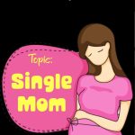 Topic: Single mother